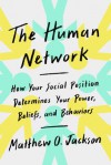 The Human Network - Matthew O. Jackson