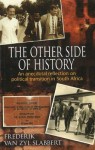 The Other Side of History: An Anecdotal Reflection on Political Transition in South Africa - Frederik van Zyl Slabbert