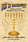 Lost in Translation: Rediscovering the Hebrew Roots of Our Faith - John Klein, Adam Spears, Michael Christopher