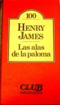 Las alas de la paloma - Henry James