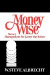 Money Wise - W. Steve Albrecht