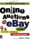 Online Auctions at eBay: Bid with Confidence, Sell with Success, 2nd Edition - Dennis L. Prince