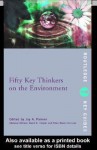 Fifty Key Thinkers on the Environment - Peter Blaze Corcoran