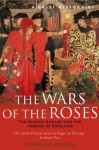 A Brief History of the Wars of the Roses - Desmond Seward