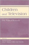 Children and Television: Fifty Years of Research (LEA's Communication Series) (Lea's Communication Series) - Ellen Ann Wartella