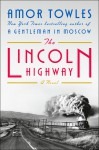 The Lincoln Highway - Amor Towles