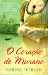 O Coração de Murano - Marina Fiorato