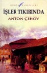 İşler Tıkırında - Anton Chekhov