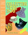 Miller's Collecting the 1950s - Madeleine Marsh