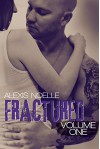Fractured: Volume One - Alexis Noelle