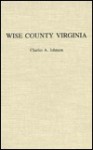 Wise County Virginia - Charles A. Johnson