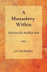 A Monastery Within: Tales from the Buddhist Path - Gil Fronsdal