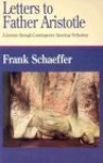 Letters to Father Aristotle - Frank Schaeffer