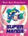 Super Manda - Ramya Sukardi, Alya, Ayunda