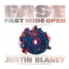 Fast Wide Open - Justin Blaney