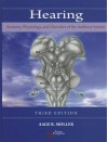 Hearing: Anatomy, Physiology, and Disorders of the Auditory System - Aage R. Møller