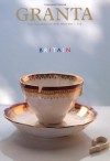 Granta 119: Britain - Granta: The Magazine of New Writing, John Freeman