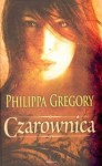 Czarownica - Philippa Gregory