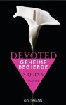 Devoted - Geheime Begierde: Band 1 - Roman - S. Quinn