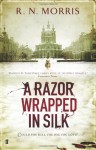 A Razor Wrapped in Silk - R.N. Morris