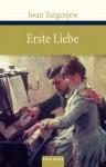 Erste Liebe - Ivan Turgenev