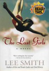 The Last Girls - Lee Smith