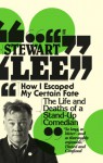 How I Escaped My Certain Fate - Stewart Lee