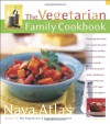 The Vegetarian Family Cookbook - Nava Atlas