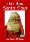 The Real Santa Claus - David McCann