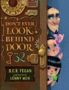 Don't Ever Look Behind Door 32 - B.C.R. Fegan, Lenny Wen
