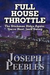 Full House Throttle: The Stickman Rides Again; You're Next, Jack Swing - Joseph Peebles