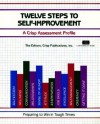 Crisp: Twelve Steps to Self-Improvement: A Crisp Assessment Profile (Crisp Fifty-Minute Books) - Elwood Chapman