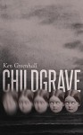 Childgrave - Ken Greenhall