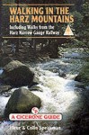 Walking In The Harz Mountains: Including Walks From The Harz Narrow Gauge Railway - Fleur Speakman