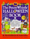 The Penny Whistle Halloween Book - Meredith Brokaw, Annie Gilbar