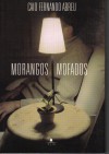 Morangos Mofados - Caio Fernando Abreu