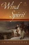 Wind of the Spirit (American Patriot Series #3) - J.M. Hochstetler