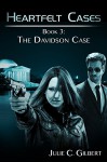 The Davidson Case (Heartfelt Cases Book 3) - Julie C Gilbert