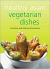 Healthy Asian Vegetarian Dishes - Periplus Editions