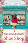 The Second Chance Shoe Shop - Marcie Steele