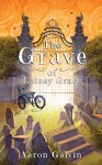 The Grave of Lainey Grace - Aaron Galvin