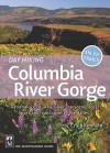 Day Hiking Columbia River Gorge: National Scenic Area, Silver Star Scenic Area, Portland-vancouver to the Dalles - Craig Romano