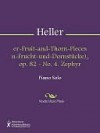 Flower-Fruit-and-Thorn-Pieces (Blumen-Frucht-und-Dornstucke), op. 82 - No. 4. Zephyr - Stephen Heller