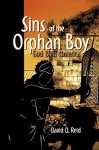 Sins of the Orphan Boy - David A. Reid