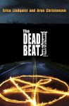 The Dead Beat: The Complete Series - Erica Lindquist, Aron Christensen