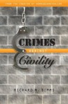 Crimes Against Civility - Richard Simms