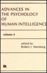 Advances in the Psychology of Human Intelligence: Volume 2 - Robert J. Sternberg