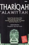 Thariqah 'Alawiyyah: Napak Tilas dan Studi Kritis atas Sosok dan Pemikiran Allamah Sayyid 'Abdullah Al-Haddad, Tokoh Sufi Abad ke-17 - Umar Ibrahim, Azyumardi Azra