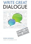 Write Great Dialogue: Teach Yourself - Irving Weinman