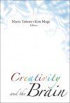 Creativity and the Brain - Mario Tokoro, Mario Tokoro; Ken Mogi